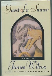 Guest of a Sinner (James Wilcox)