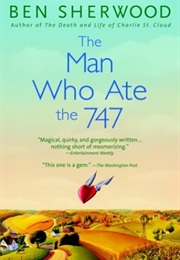 The Man Who Ate the 747 (Ben Sherwood)