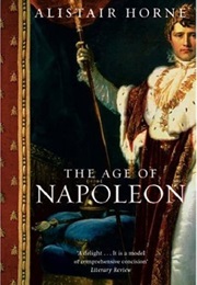 The Age of Napoleon (Alistair Horne)