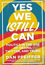 Yes We Still Can (Dan Pfeiffer)