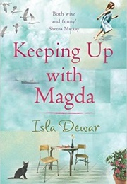 Keeping Up With Magda (Isla Dewar)