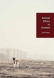Animal Ethics in Context (Clare Palmer)