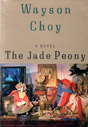 The Jade Peony (Wayson Choy)