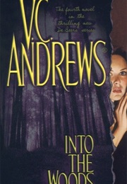 Into the Woods (V.C. Andrews)