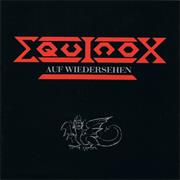 EQUINOX "Auf Wiedersehen"