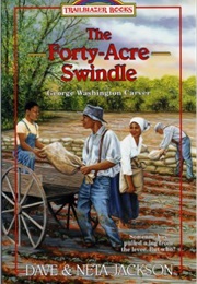 The Forty-Acre Swindle (Dave & Neta Jackson)