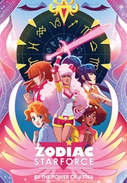 Zodiac Starforce: By the Power of Astra (Kevin Panetta & Paulina Ganucheau)