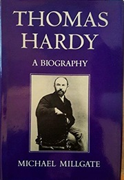 Thomas Hardy: A Biography (Michael Millgate)