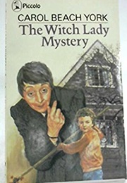 The Witch Lady Mystery (Carol Beach York)