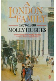 A London Family, 1870-1900 (Molly Hughes)
