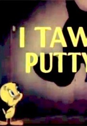 I Taw a Putty Tat (1948)
