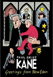 Kane Book 1: Greetings From New Eden (Paul Grist)