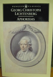 Aphorisms (Georg Christoph Lichtenberg)