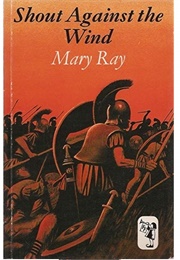 Shout Against the Wind (Mary Ray)