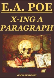 X-ING a PARAGRAPH (Edgar Allan Poe)
