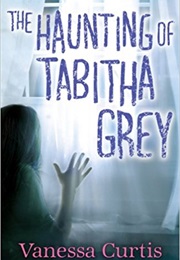 Haunting of Tabitha Grey