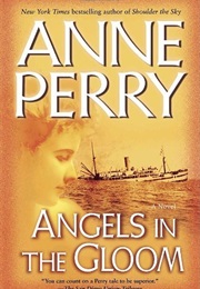 Angels in the Gloom (Anne Perry)