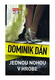 Jednou Nohou V Hrobe (Dominik Dán)