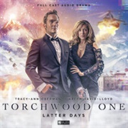 Torchwood One - Latter Days