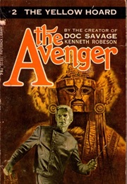The Yellow Hoard (The Avenger #2) (Kenneth Robeson)