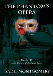 The Phantom&#39;s Opera