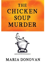 The Chicken Soup Murder (Maria Donovan)
