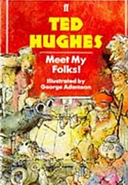 Meet My Folks! (Ted Hughes)