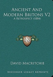 Ancient and Modern Britons (David MacRitchie)
