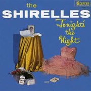 The Shirelles - Tonight&#39;s the Night
