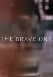 Brave One,The (2007)