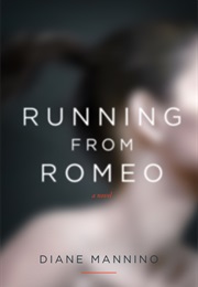 Running From Romeo (Diane Mannino)