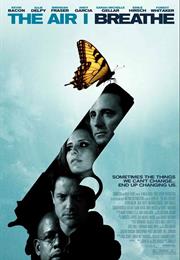 The Air I Breathe (2007)