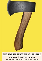 The Seventh Function of Language (Laurent Binet)