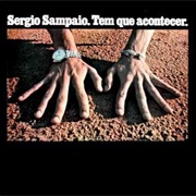 Sérgio Sampaio - Tem Que Acontecer