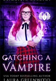 Catching a Vampire (Laura Greenwood)