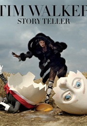Tim Walker: Story Teller (Tim Walker)