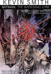 Batman the Widening Gyre (Kevin Smith)