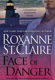 Face of Danger (Roxanne St. Claire)