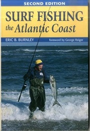 Surf Fishing the Atlantic Coast (Eric Burnley)