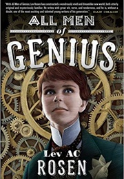 All Men of Genius (Lev AC Rosen)