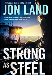 Strong as Steel (Jon Land)