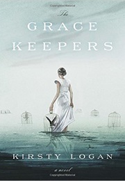 The Gracekeepers (Kirsty Logan)