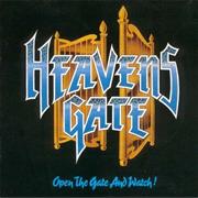 Heavens Gate - Open the Gate and Watch!