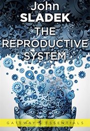 The Reproductive System (John Sladek)