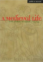 A Medieval Life (Judith Bennett)