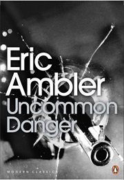 Uncommon Danger (Eric Ambler)