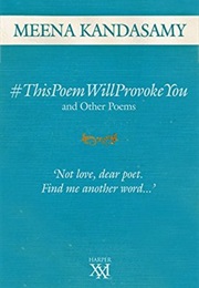 #Thispoemwillprovokeyou (Meena Kandaswamy)