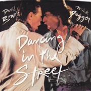 Dancing in the Street - Mick Jagger &amp; David Bowie
