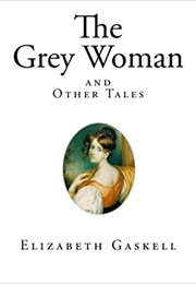 The Grey Woman (Elizabeth Gaskell)