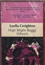 High Bright Buggy Wheels (Luella Creighton)
